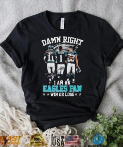 Damn Right I Am An Aj Brown Jalen Hurts And Jason Kelce Philadelphia Eagles Fan Now And Forever Signatures Shirt