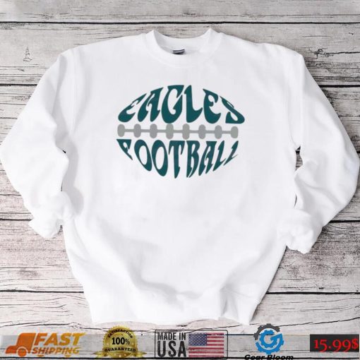 Eagles Football Philadelphia Eagles Fans Shirt