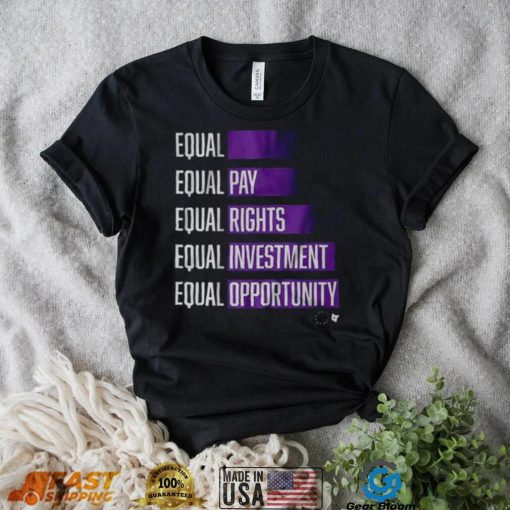 Equal Pay Rights Investment Opportunity Shirt