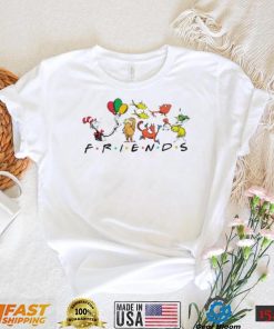 Friends Happy Dr Seuss Day Shirt