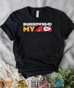 Funny Burrowhead My Ass Travis Kelce Shirt