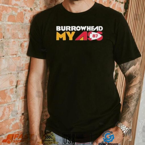 Funny Burrowhead My Ass Travis Kelce Shirt