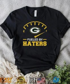 Green Bay Packer fueled by haters shirt