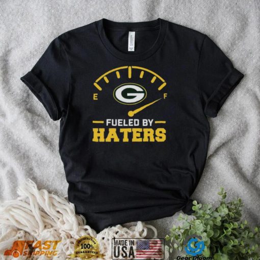 Green Bay Packer fueled by haters shirt