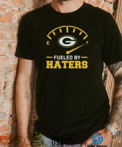 Green Bay Packer fueled by haters shirt