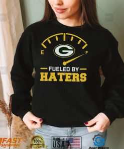 Green Bay Packer fueled by haters shirt