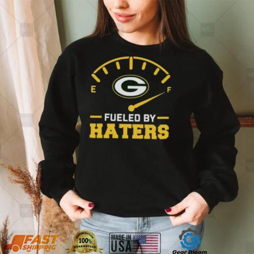 Green Bay Packer fueled by haters shirt