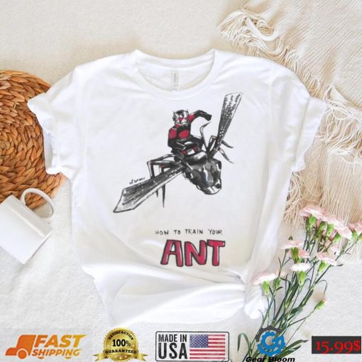 How To Train Your Ant Ant Man Marvel Shirt