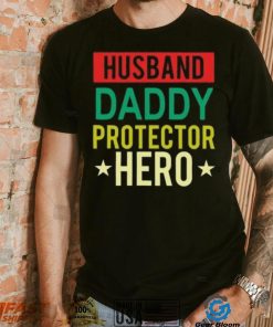 Husband Daddy protector hero vintage Father’s Day T shirt