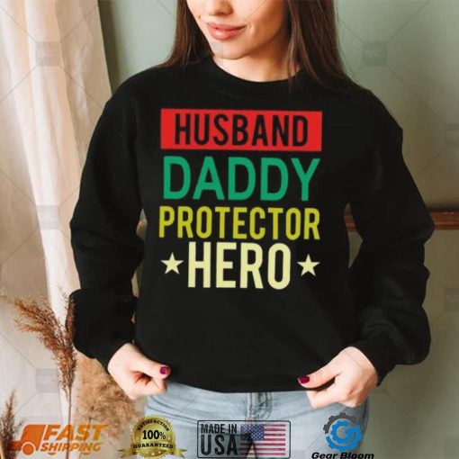 Husband Daddy protector hero vintage Father’s Day T shirt