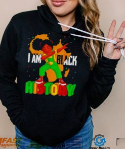 I Am Black History Kids Girls Women Black History Month Shirt