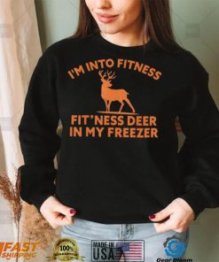 Im Into Fitness Fitness Deer In My Freezer Deer T Shirt