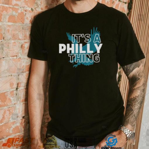 It’s a Philly Thing Shirt, Philadelphia Football vintage Shirt