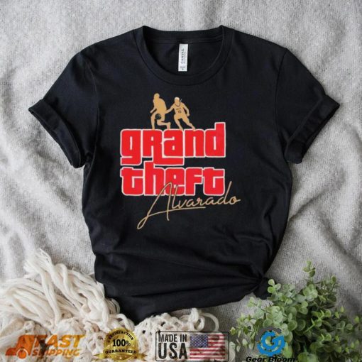 Jose Alvarado Grand Theft Alvarado Shirt