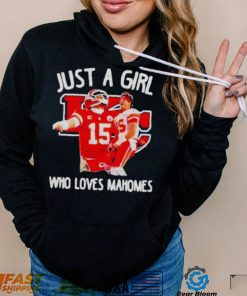 Just A Girl Who Love Patrick Mahomes Kansas City Chiefs Shirt