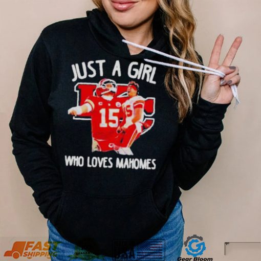 Just A Girl Who Love Patrick Mahomes Kansas City Chiefs Shirt