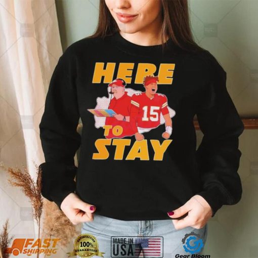 Kansas City Chiefs Here To Stay Shirt