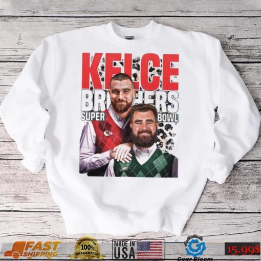 Kelce Brothers Kelce Super Bowl Lvii Shirt