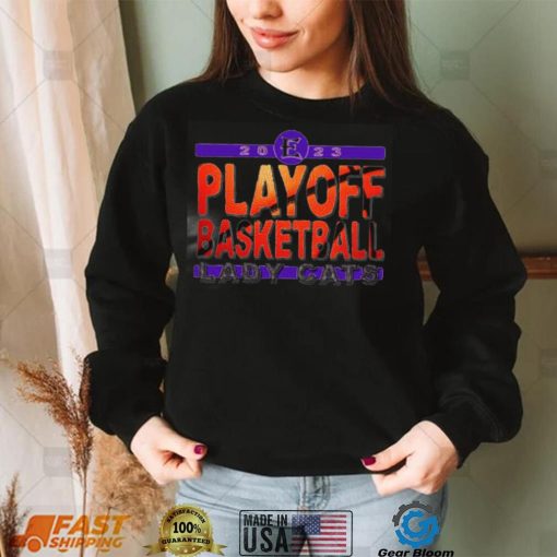 Lady Cats Basketball Playoffs 2023 Shirt