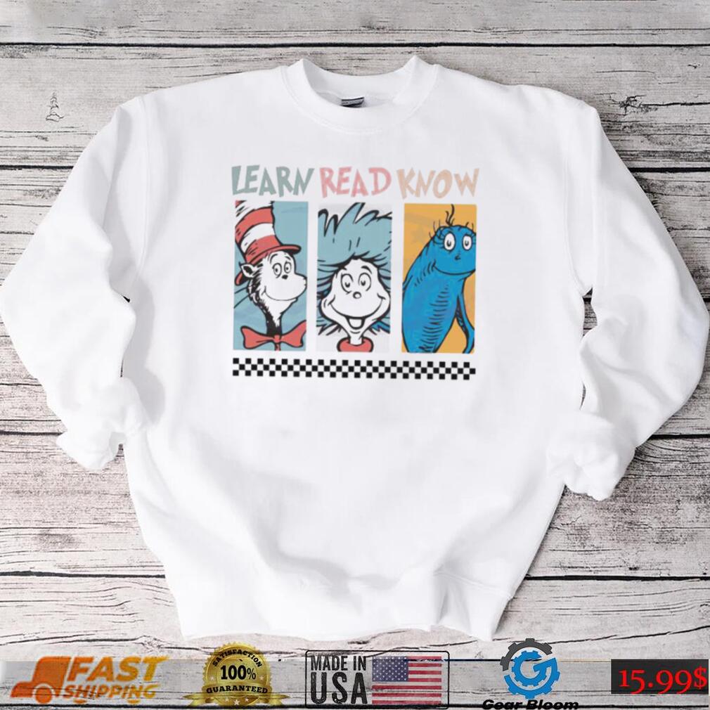 Learn Read Know Dr Seuss Day Shirt - Gearbloom