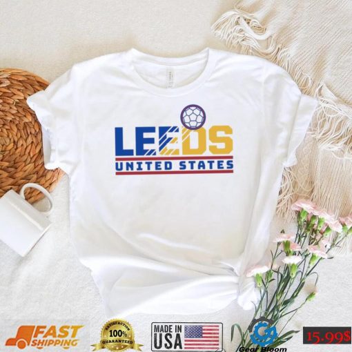 Leeds Soccer Leeds United States T Shirt