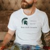 Michigan Spartan Strong Msu Shirt