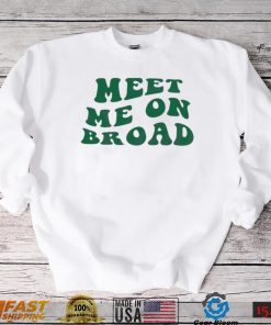 Meet Me On Broad Philadelphia Eagles Shirt