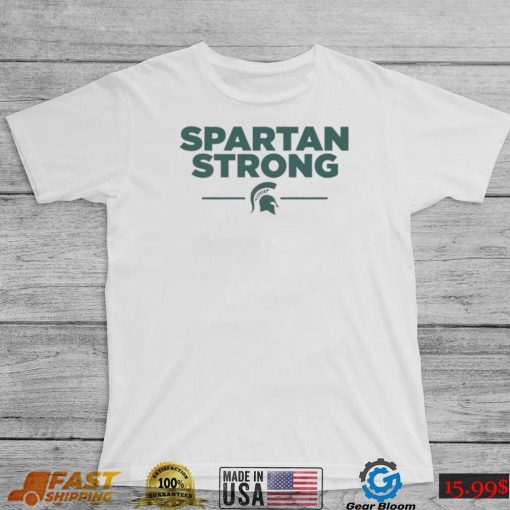 Michigan Spartan Strong Msu Shirt