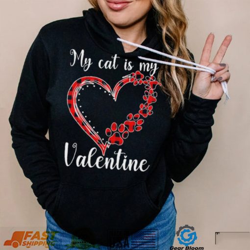 My Cat Is My Valentine Heart Shirt