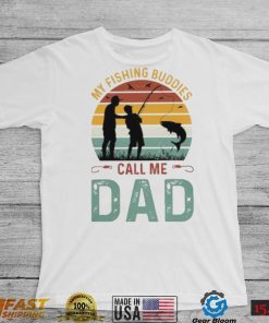 Classic My Fishing Buddies Call Me Dad T-Shirt | Perfect Gift for Fishermen