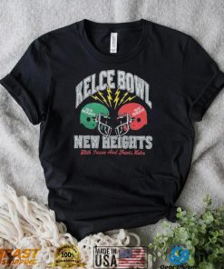 New Heights Kelce Bowl 2023 Shirt