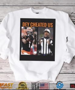 Dey Cheated Us Official T-Shirt – Show Your Support!