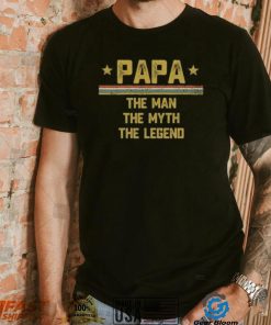 Papa the man the myth the legend vintage Father’s Day T shirt