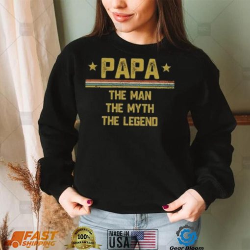 Papa the man the myth the legend vintage Father’s Day T shirt