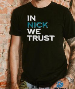 Philadelphia Eagles In Nick We Trust Shirt
