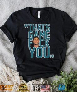 Philadelphia Eagles Nick Sirianni That’s Game Fuck You shirt