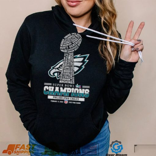 Philadelphia Eagles team Super Bowl LVII Champions Feb 12 2023 State Farm Stadium shirt