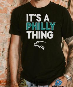 Philadelphia Football It’s A Philly Thing Shirt