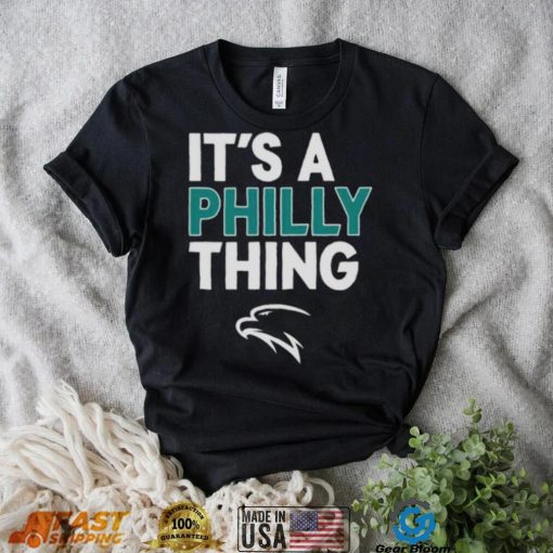 Philadelphia Football It’s A Philly Thing Shirt