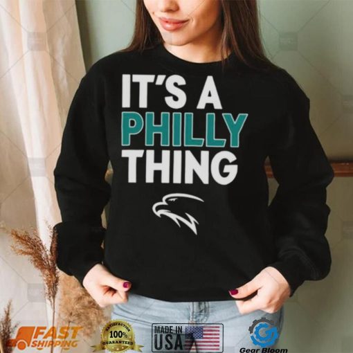 Philadelphia Football It’s A Philly Thing Shirt