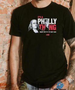 Philadelphia Phillies It’s a Philly Thing Shirt