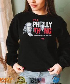 Philadelphia Phillies It’s a Philly Thing Shirt