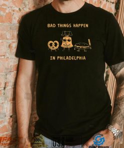 Philadelphia T Shirt Funny Bad Things Happen In Philly Pride Shirt