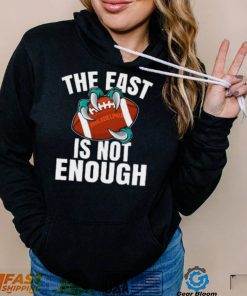 Philadelphia The East Is Not Enough Shirt