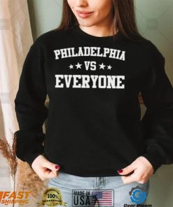 Philadelphia Vs Everyone Shirt