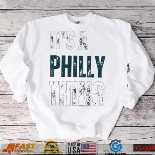 Philedelphia Football It’s A Philly Thing Shirt