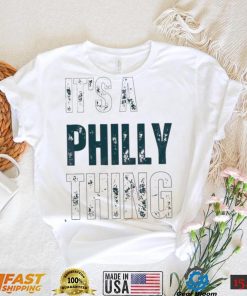 Philedelphia Football It’s A Philly Thing Shirt