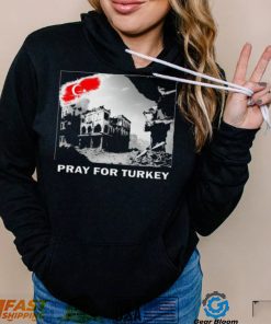 Pray For Turkey Shirt