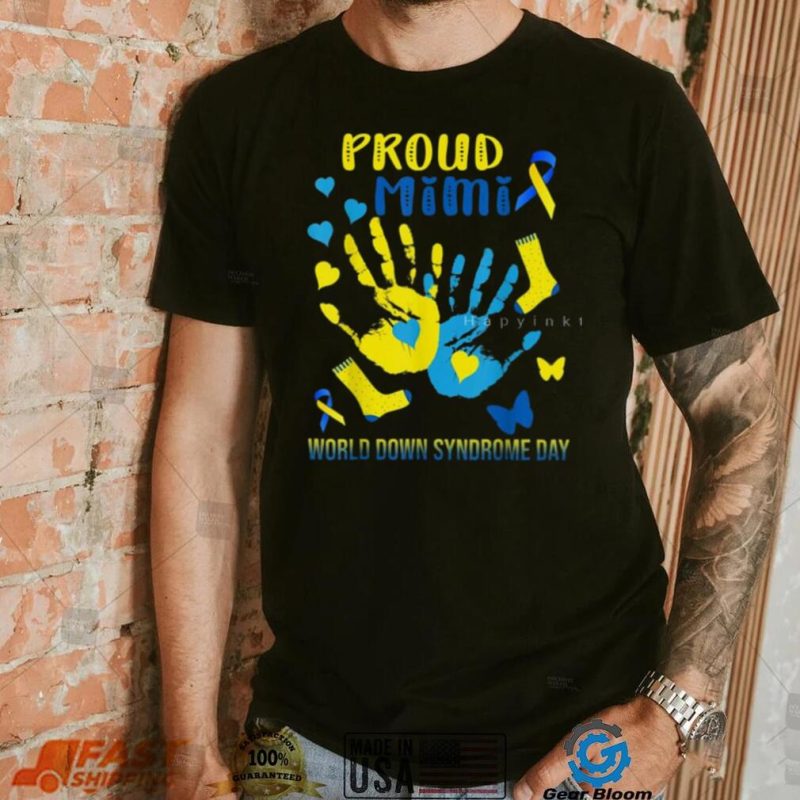 Proud Mimi World Down Syndrome Day T Shirt