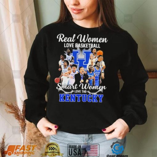 Real Women Love Basketball Smart Women Love The Kentucky Shirt